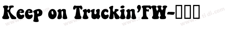 Keep on Truckin’FW字体转换